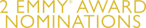 2 Emmy Award Nominations